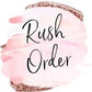 Rush Order